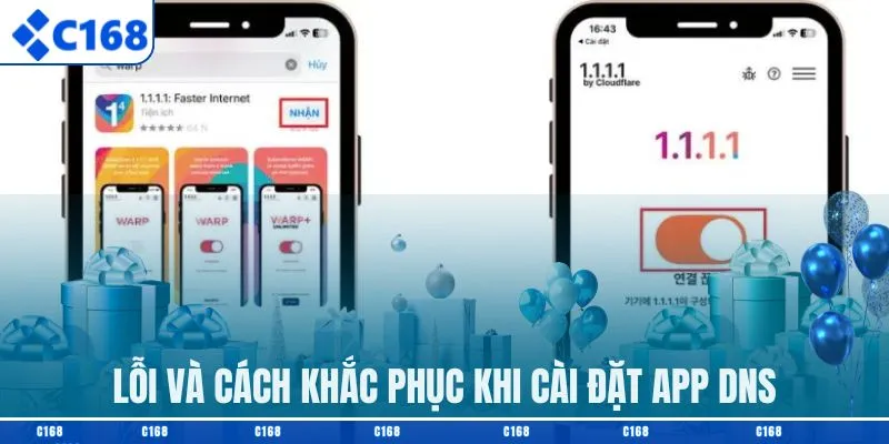 Lỗi và cách khắc phục khi cài đặt app DNS